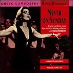 Never on Sunday (Jamais le dimanche)
