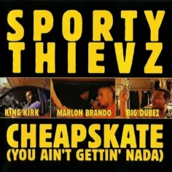Cheapskate (You Ain't Gettin' Nada)