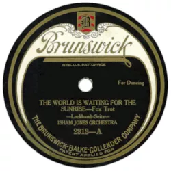 The World is Waiting for the Sunrise