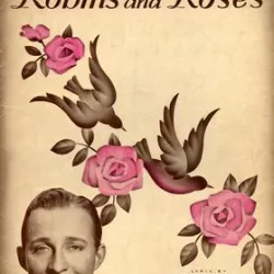 Robins and Roses