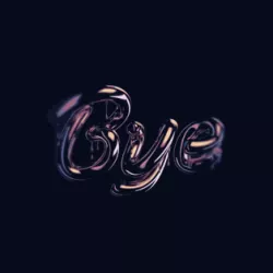Bye