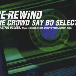 Re-Rewind the Crowd Say Bo Selecta