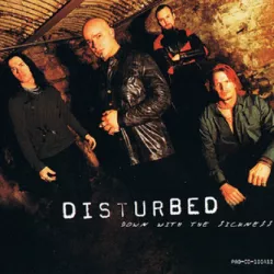 Down with the Sickness