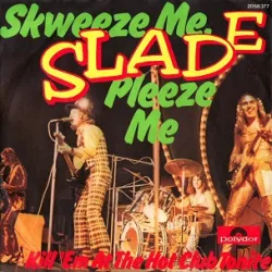 Skweeze Me, Pleeze Me