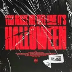 You Make Me Feel Like It's Halloween
