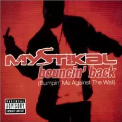 Bouncin' Back (Bumpin' Me Against the Wall)
