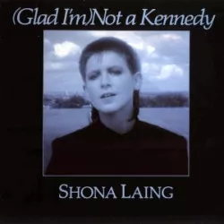 (Glad I'm) Not a Kennedy