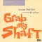 Grab My Shaft