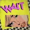 Wait
