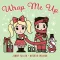 Wrap Me Up