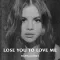 Lose You to Love Me
