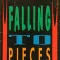 Falling to Pieces