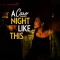 A Night like This