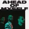 Ahead of Myself