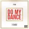 Do My Dance