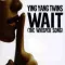 Wait (The Whisper Song)
