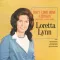 Don't Come Home A' Drinkin' (With Lovin' on Your Mind)