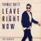 Leave Right Now