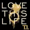 Love This Life