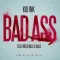 Bad Ass