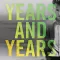 Years & Years