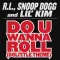 Do U Wanna Roll (Dolittle Theme)