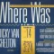 Where Was I
