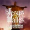 Jesus Walks