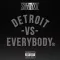 Detroit vs. Everybody